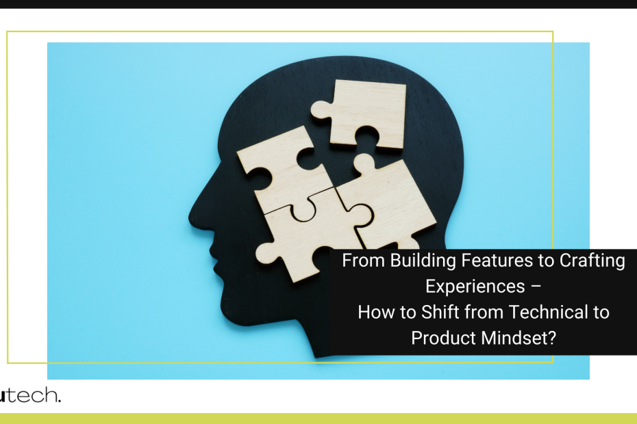 Silhouette of a head combined with puzzle pieces, representing the transition from technical to product mindset.